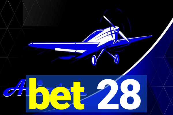 bet 28